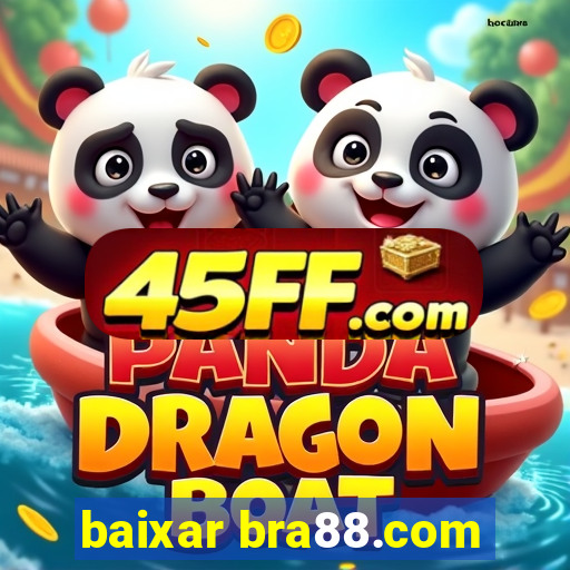 baixar bra88.com